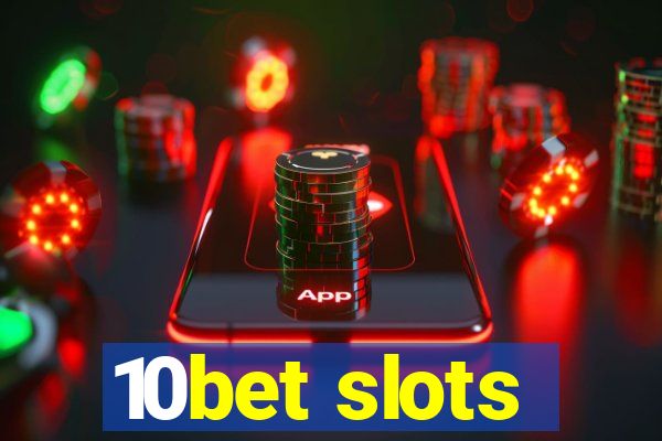 10bet slots